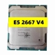 E5-2667V4 Original Xeon E5 2667 V4 3-20Ghz 8-core 25M E5-2667 V4 Ddr4 2400Mhz Fclga2011-3 135W Processor