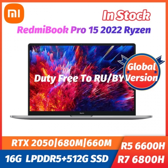 New Xiaomi Redmibook Pro 15 Laptop 2022 15-6-amp;Quot; Ryzen R5 6600H-R7 6800H 16G+512G Rtx 2050 - Amd 680M-660M 3-2K Notebook Computer