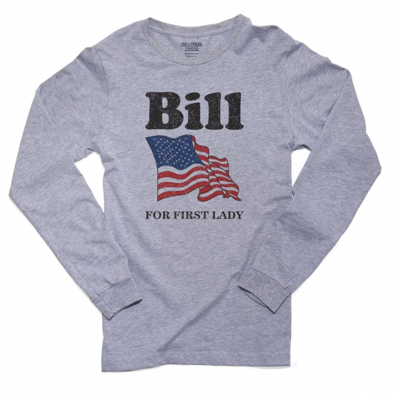 Hollywood Thread Bill For First Lady - Political Election Design Men's Long Sleeve Grey T-Shirt