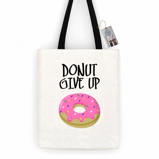 Custom Apparel R Us Donut give up Funny Cotton Canvas Tote Bag Day Trip Bag Carry All