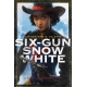 Catherynne M Valente; Charlie Bowater Six-Gun Snow White (Paperback)